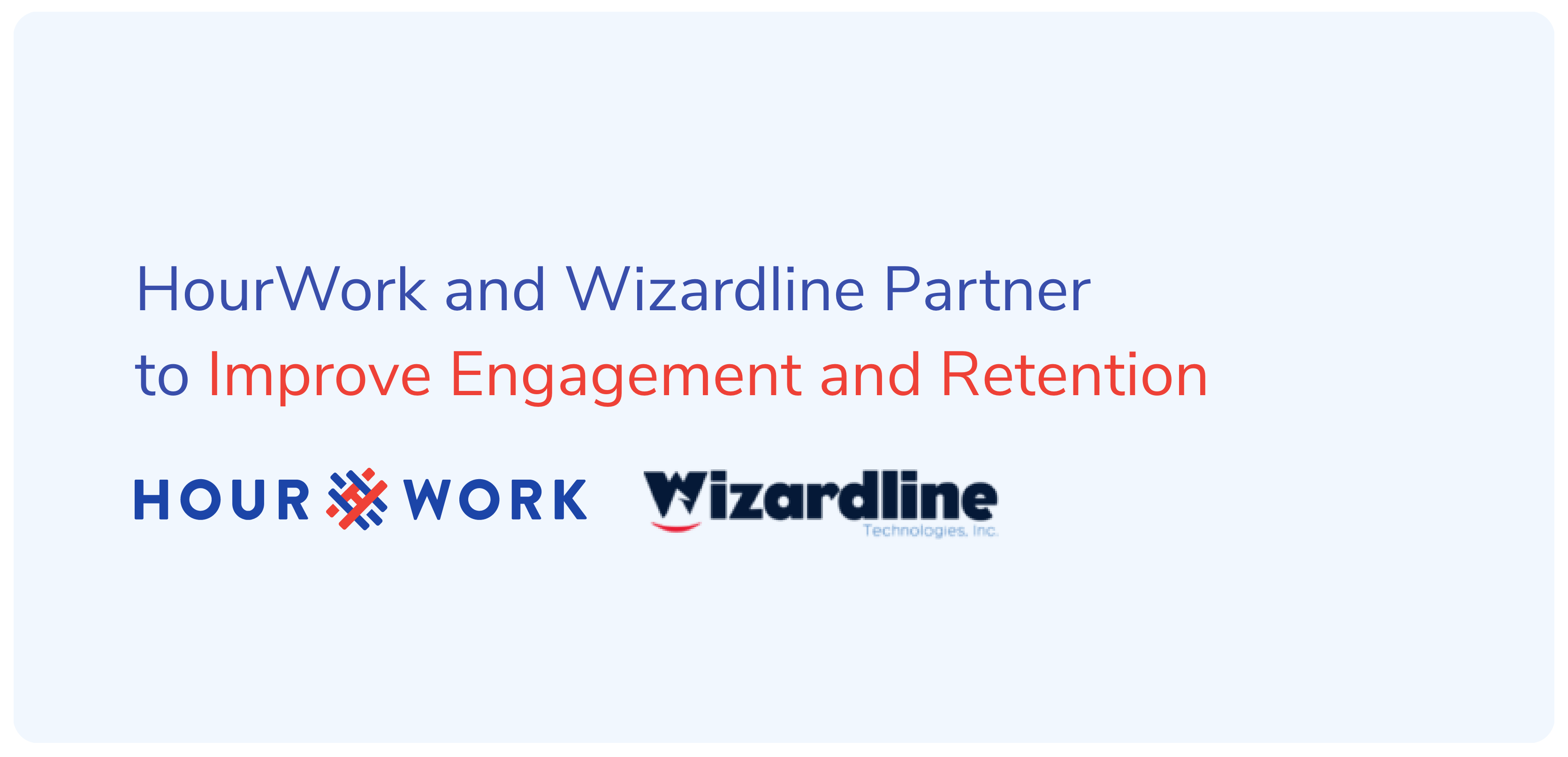 "HourWork and Wizardline Partner to Improve Engagement and Retention" with logos